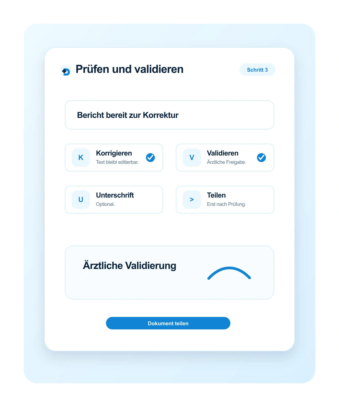 Finale ärztliche Validierung medizinischer Dokumente